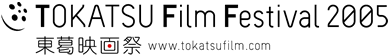 TOKATSU film festival 2005yfՁz